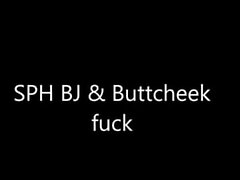 Assondrasexton - SPH Bj Buttcheek fuck